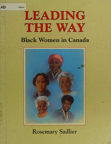 Leading the way : black women in Canada
