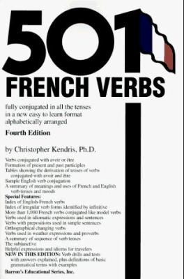 501 French verbs fully conjugated in all the tenses in a new easy-to-learn format