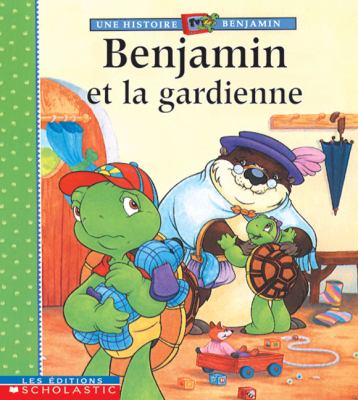 Benjamin et la gardienne