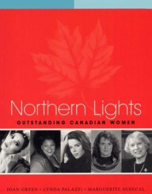 Northern lights : outstanding Canadian women