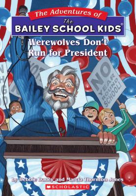 Werewolves don't run for president