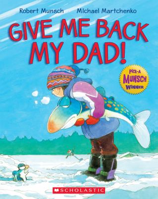 Give me back my dad