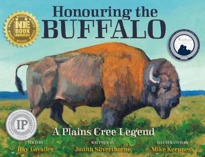 Honouring the buffalo : a Plains Cree legend = åEwako åoma ohci paskwåawi-mostos kåa-kiståeyimiht : nåehiyaw-åacimowin