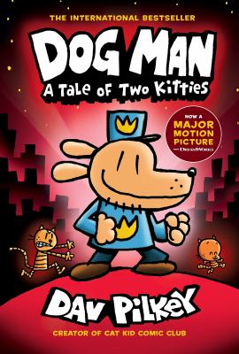 Dog Man. A tale of two kitties