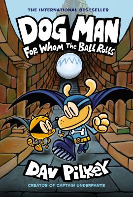 Dog Man. For whom the ball rolls  /