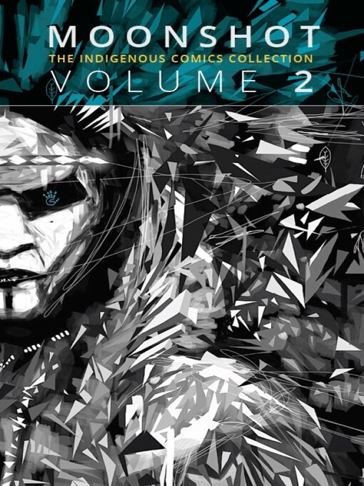 Moonshot : The Indigenous Comics Collection (Volume 2)