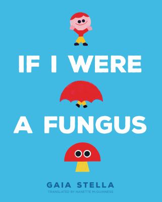 If I were a fungus