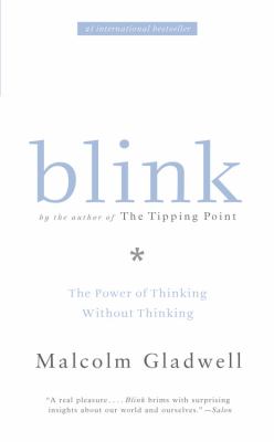 Blink: The Power of Thinking without Thinking