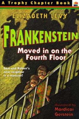 Frankenstein moved in on the fourth floor