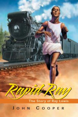 Rapid Ray : the story of Ray Lewis