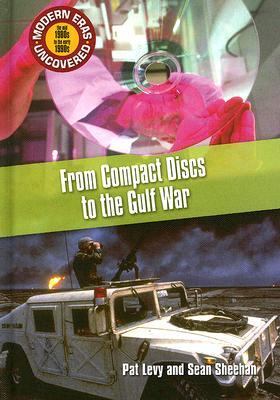From compact discs to the Gulf War : the mid 1980s to the early 1990s