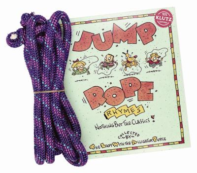 Jump rope rhymes : [nothing but the classics!]
