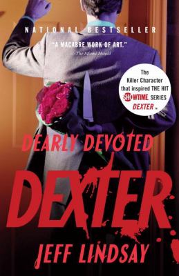 Dearly devoted Dexter : a novel