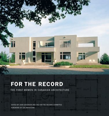 For the record : the first women in Canadian architecture