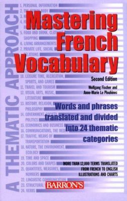 Mastering French vocabulary : a thematic approach