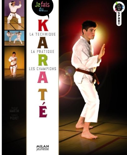 Je fais du-- karaté