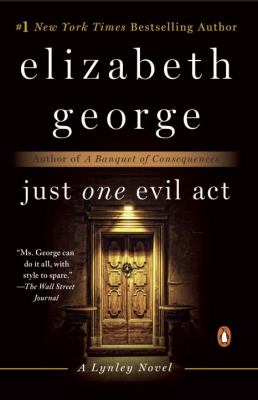 Just one evil act : a Lynley novel