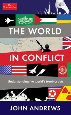 The world in conflict : understanding the world's troublespots