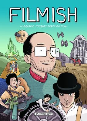 Filmish : a graphic journey through film