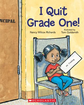 I quit grade one