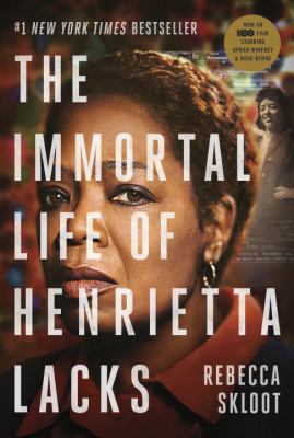 The immortal life of Henrietta Lacks