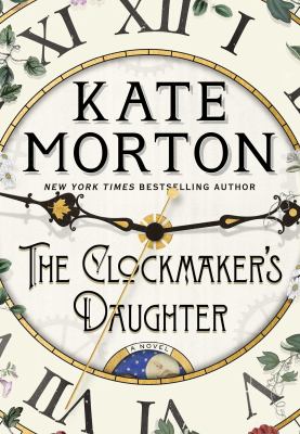 The clockmaker's daughter : a novel