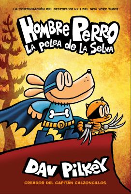 Hombre Perro. La pelea de la selva /