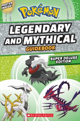 Pokémon legendary and mythical guidebook