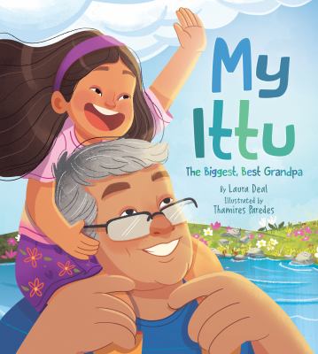 My Ittu : the biggest, best grandpa