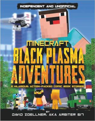 Black plasma adventures : 6 hilarious, action-packed comic book stories